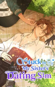 Atrapado en el Simulador de Citas de mi Hermana
