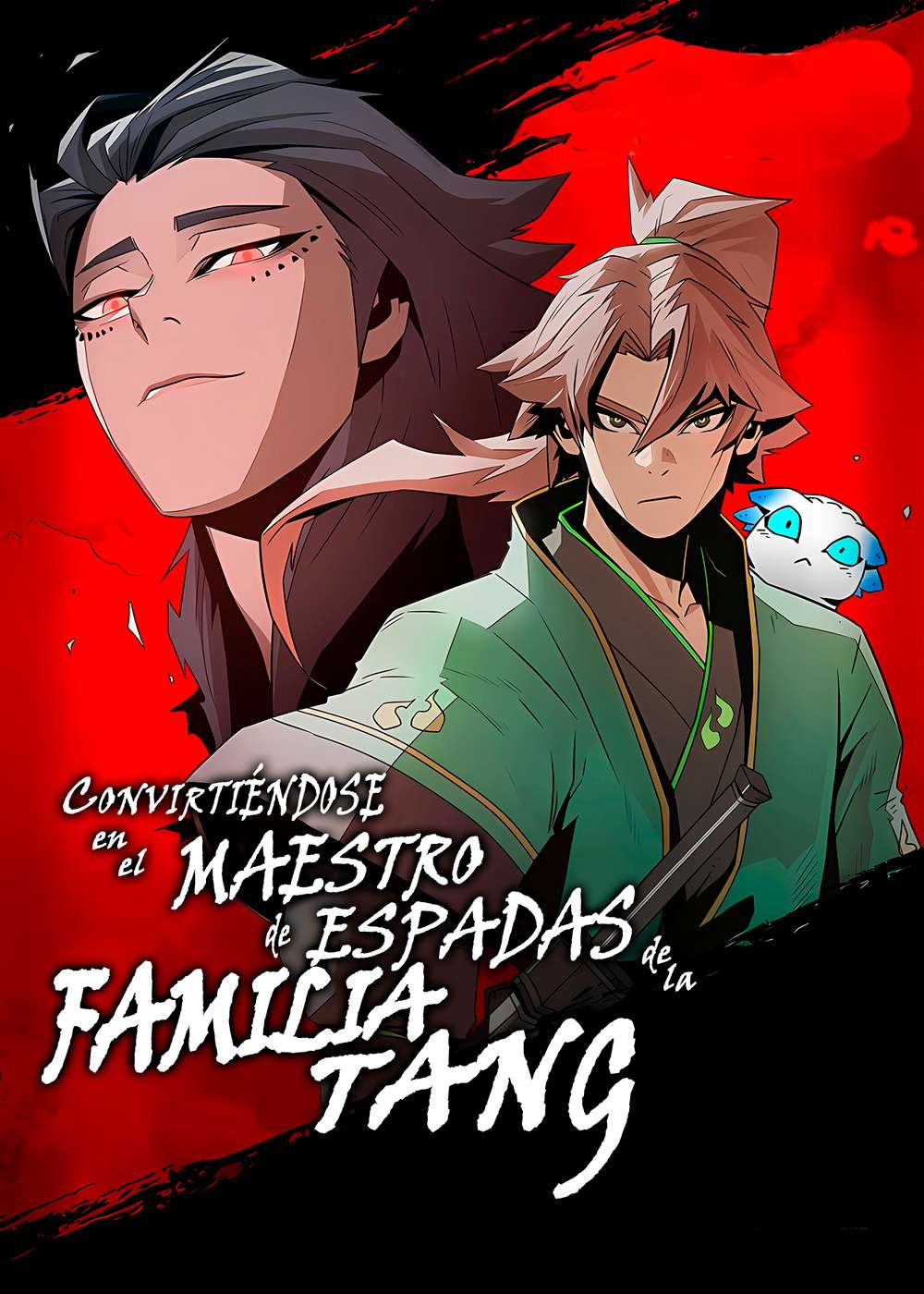 Convirtiendose en el Maestro de Espadas de la Familia Tang